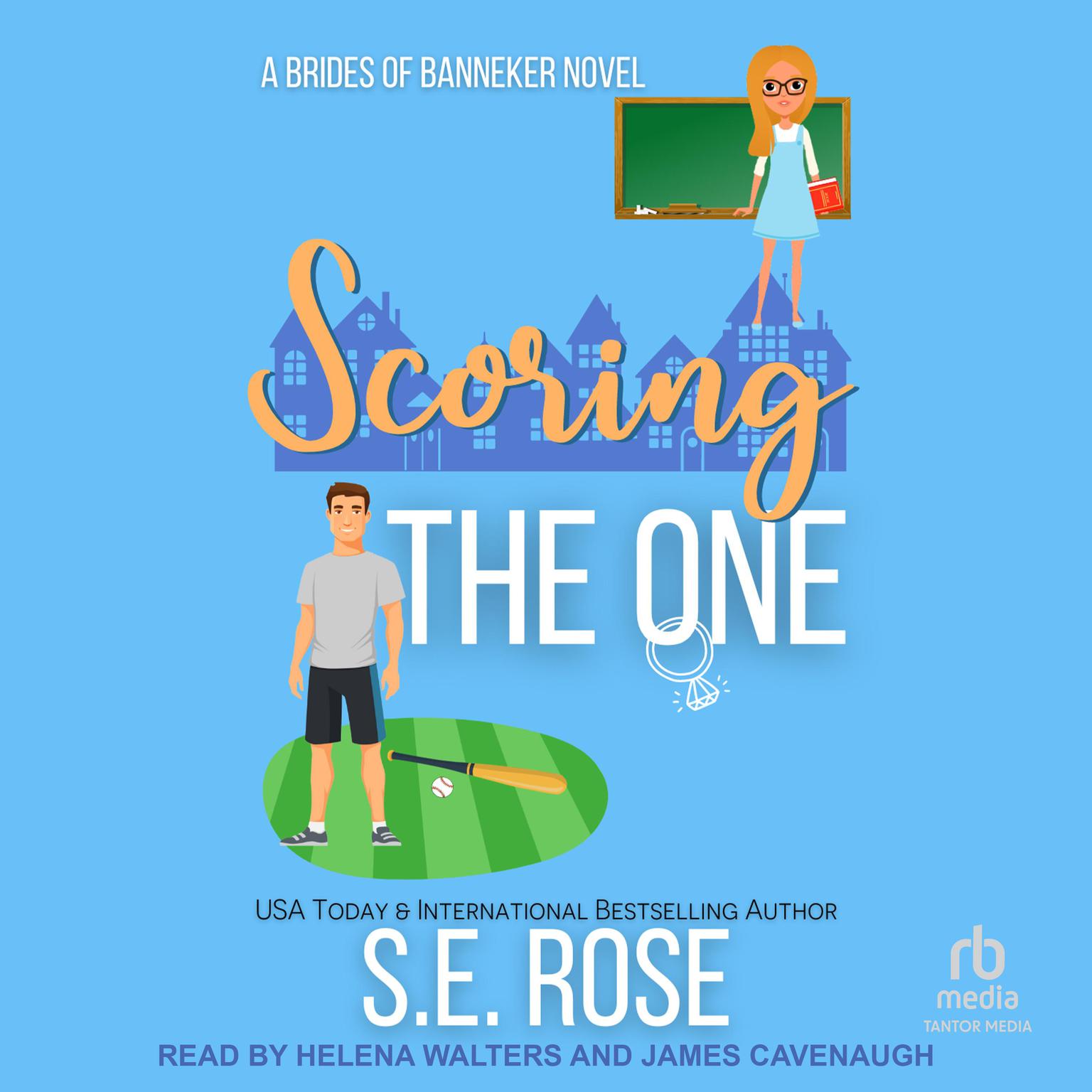 Scoring the One: A Brides of Banneker Novel Audiobook, by S.E. Rose