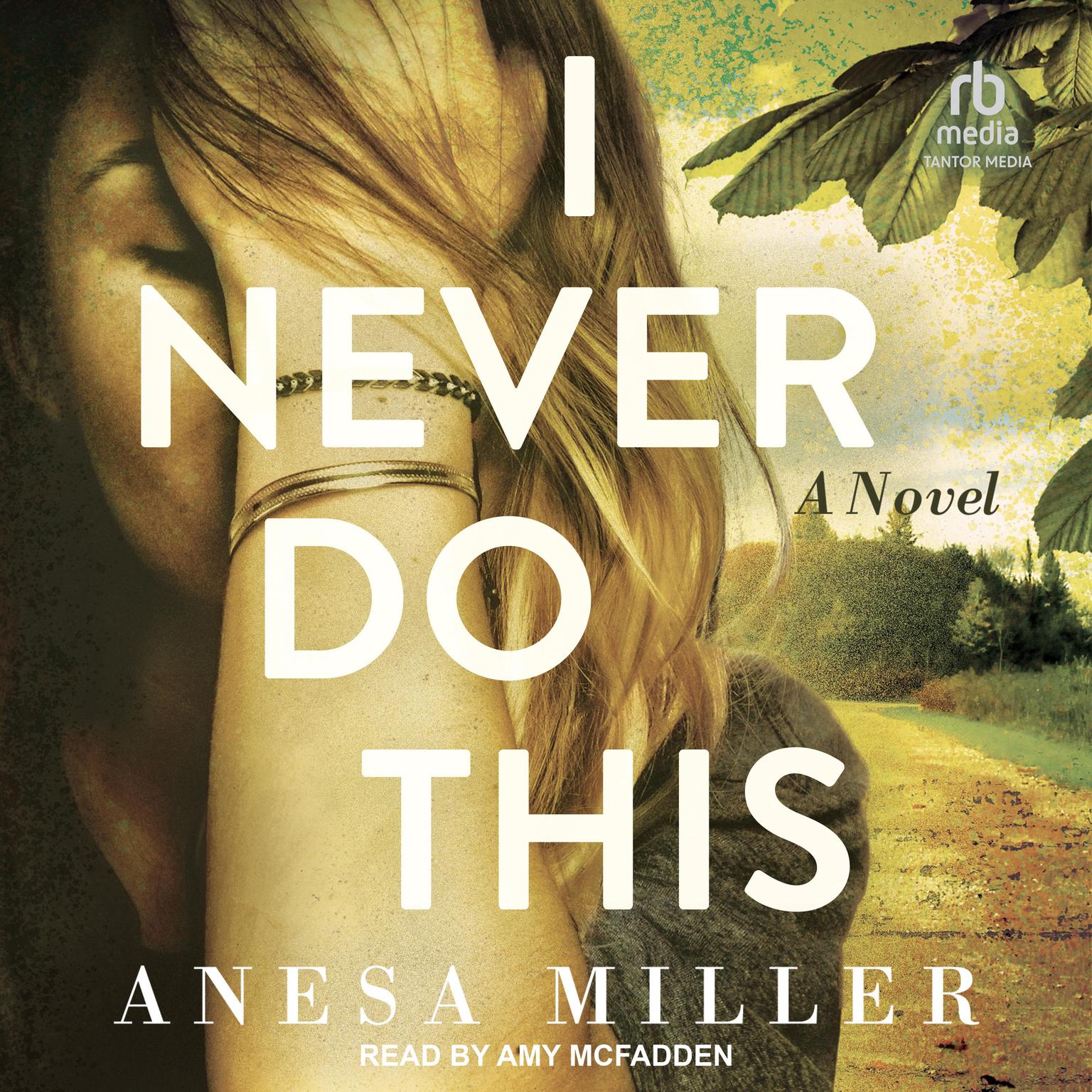 I Never Do This Audiobook, by Anesa Miller