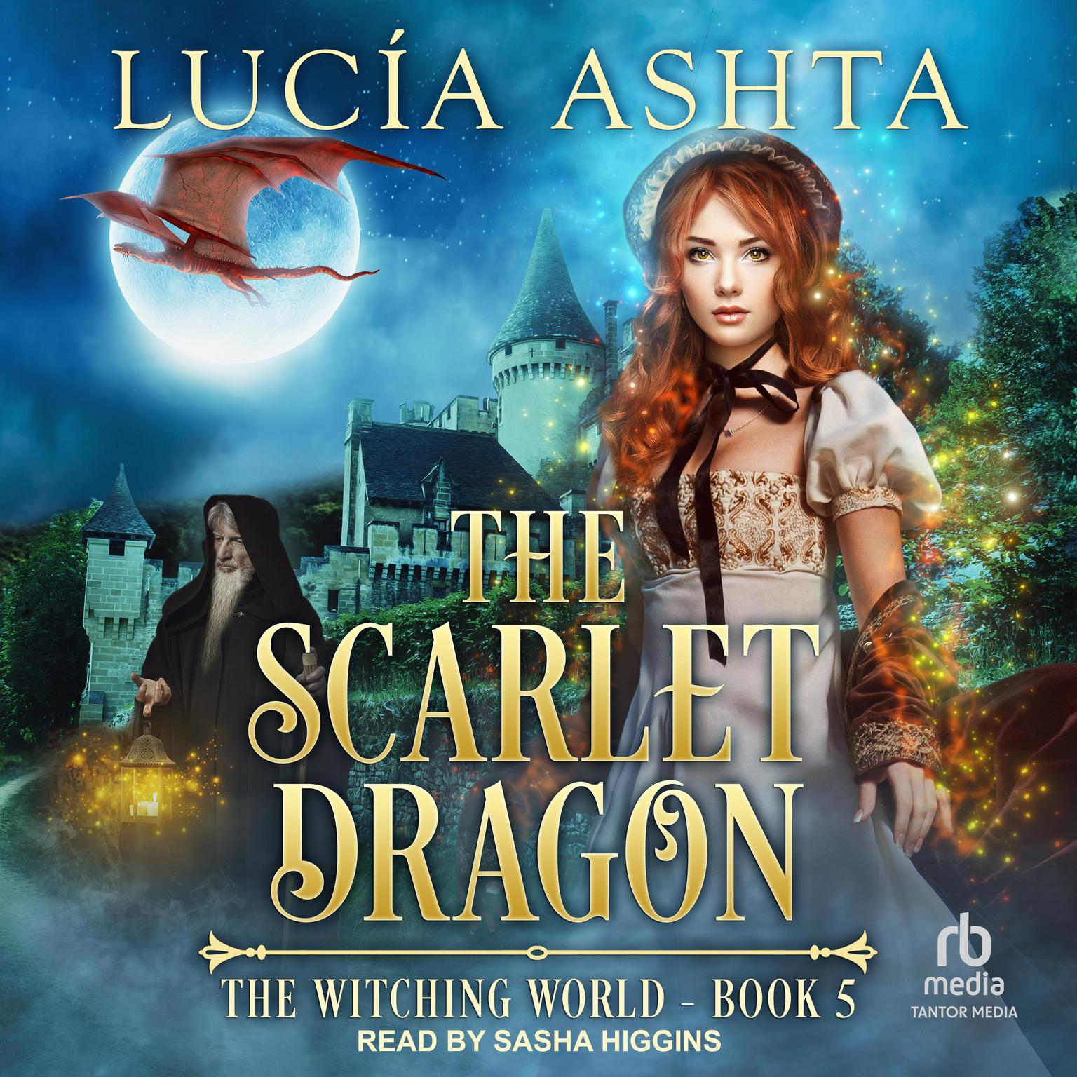 The Scarlet Dragon Audiobook, by Lucia Ashta