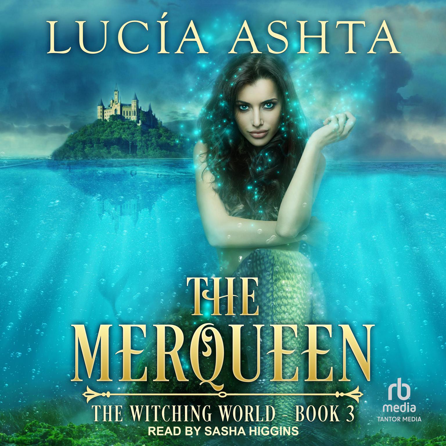 The Merqueen Audiobook, by Lucia Ashta