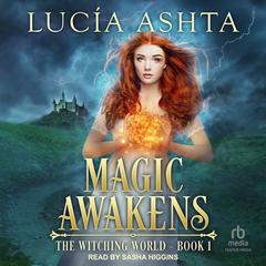 Magic Awakens Audiobook, by Lucia Ashta