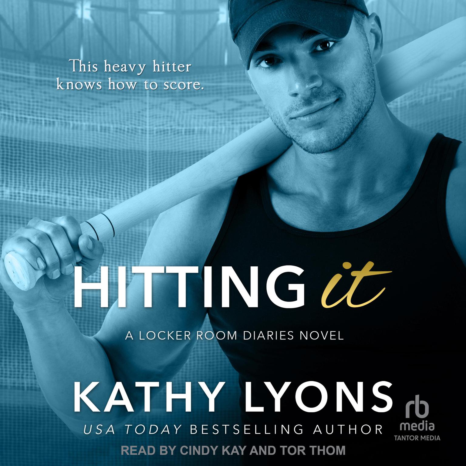 Hitting It Audiobook, by Kathy Lyons