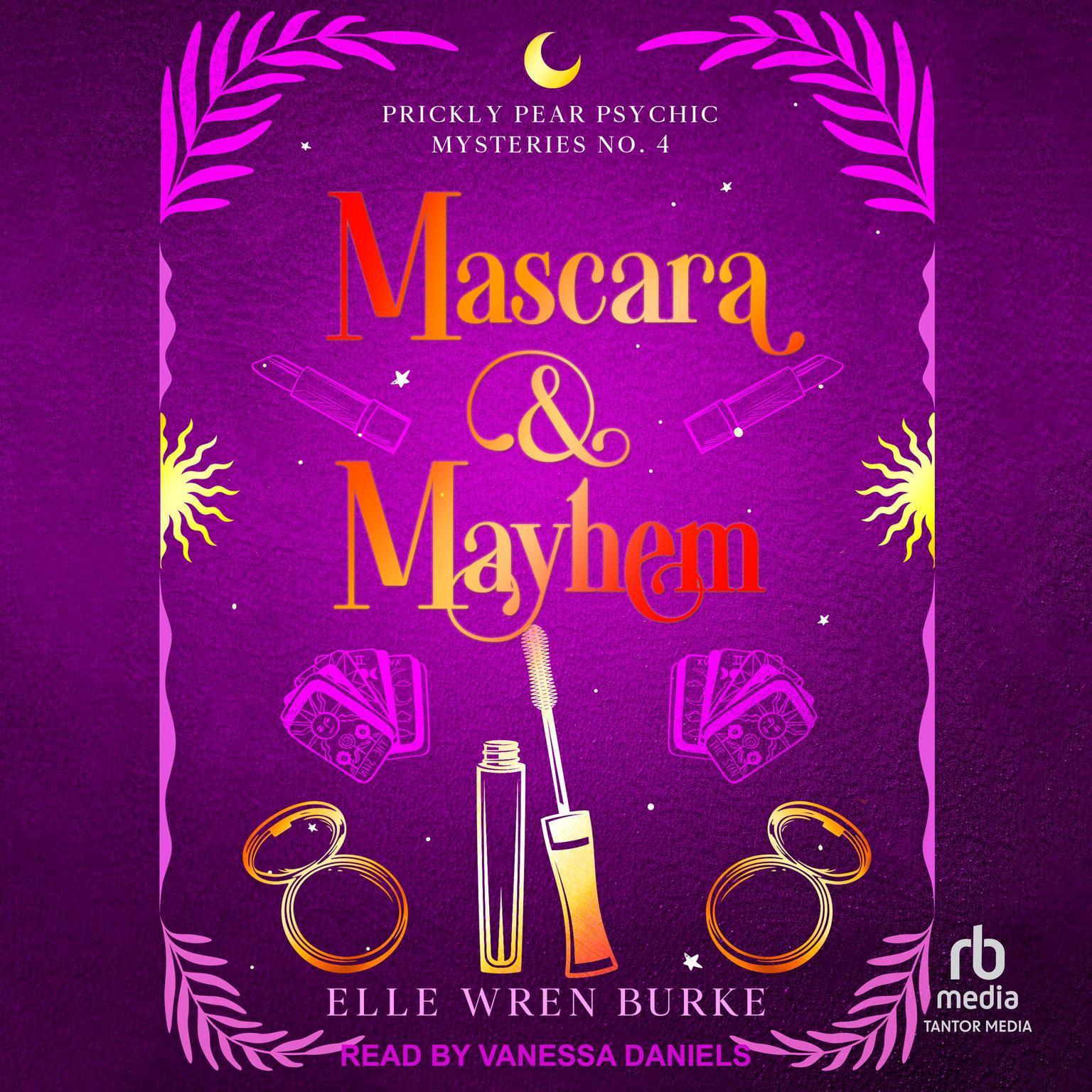 Mascara & Mayhem: A Paranormal Cozy Mystery Audiobook, by Elle Wren Burke