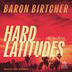 Hard Latitudes Audiobook, by Baron Birtcher#baron-birtcher|