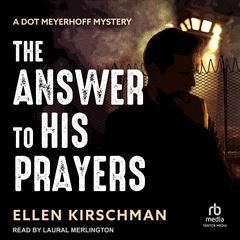 The Answer to His Prayers Audibook, by Ellen Kirschman