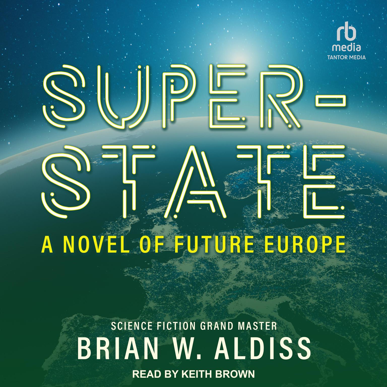 Super-State: A Novel of a Future Europe Audiobook, by Brian W. Aldiss