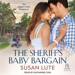 The Sheriff's Baby Bargain Audibook, by Susan Lute