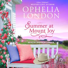 Summer at Mount Joy Audiobook, by Ophelia London