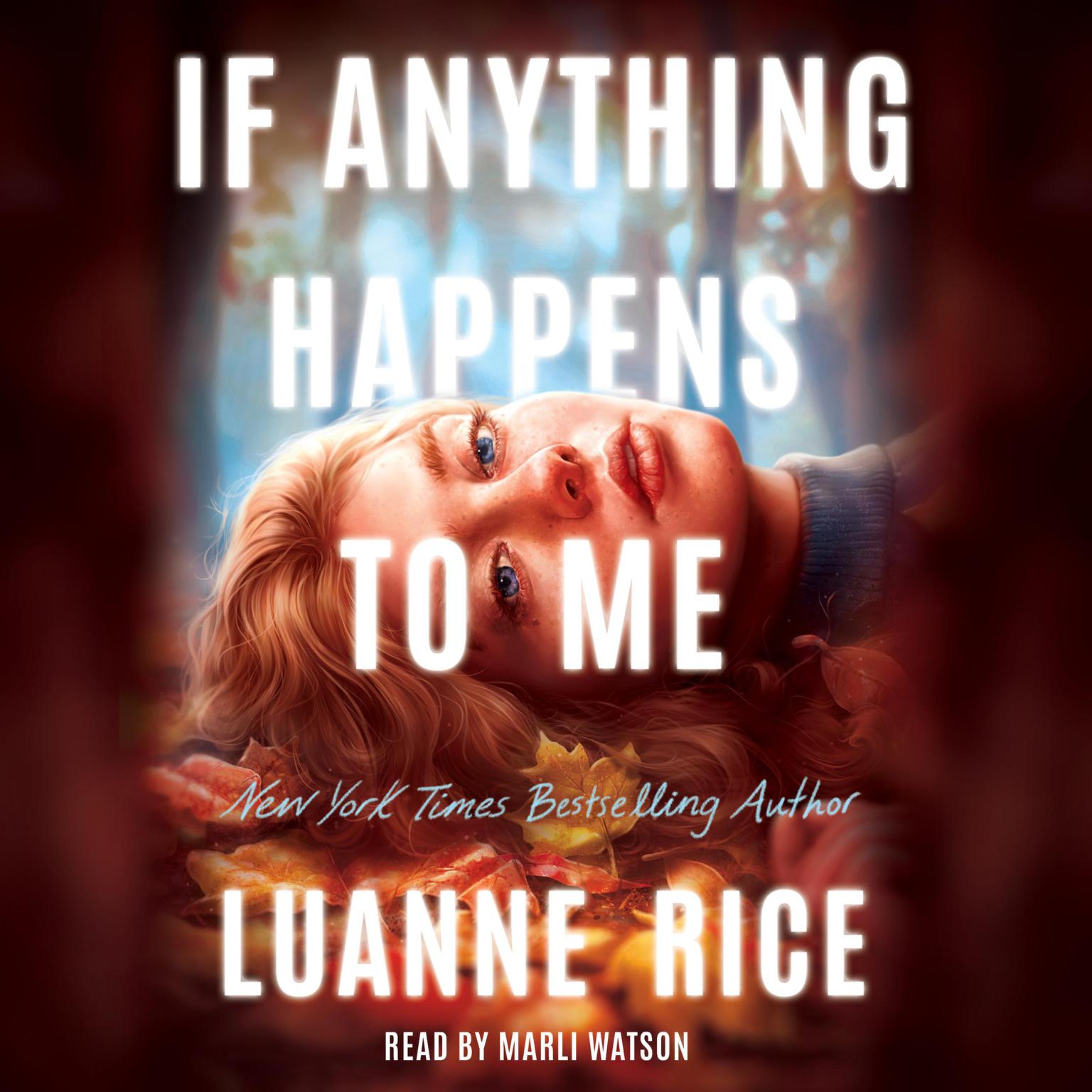 If Anything Happens To Me Audiobook, by Luanne Rice