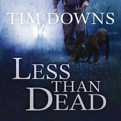 Less than Dead: A Bug Man Novel Audiobook, by Tim Downs
