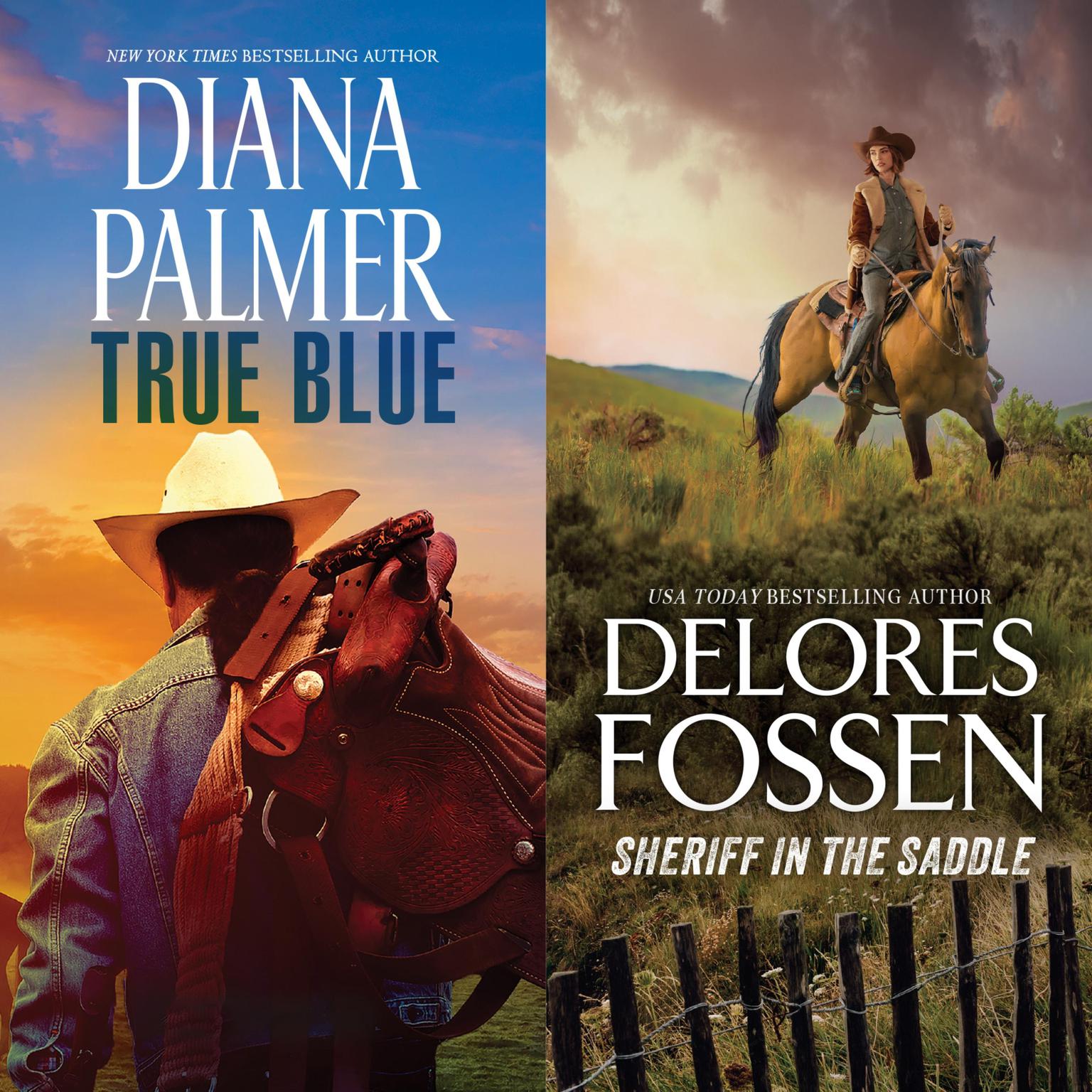 True Blue/Sheriff In The Saddle Audiobook, by Diana Palmer