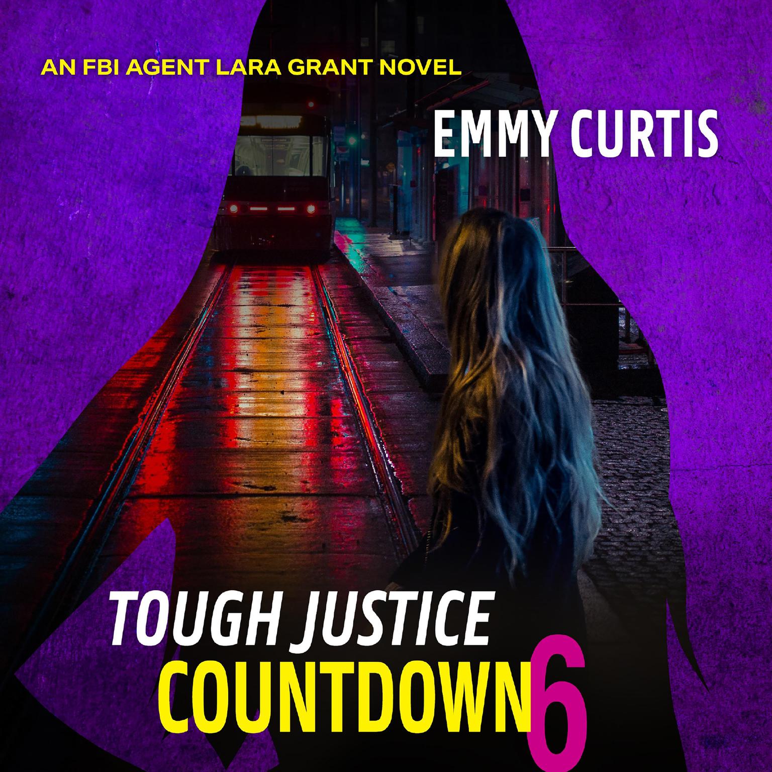 Tough Justice: Countdown (Part 6 of 8) Audiobook, by Emmy Curtis