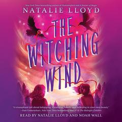 The Witching Wind Audiobook, by Natalie Lloyd