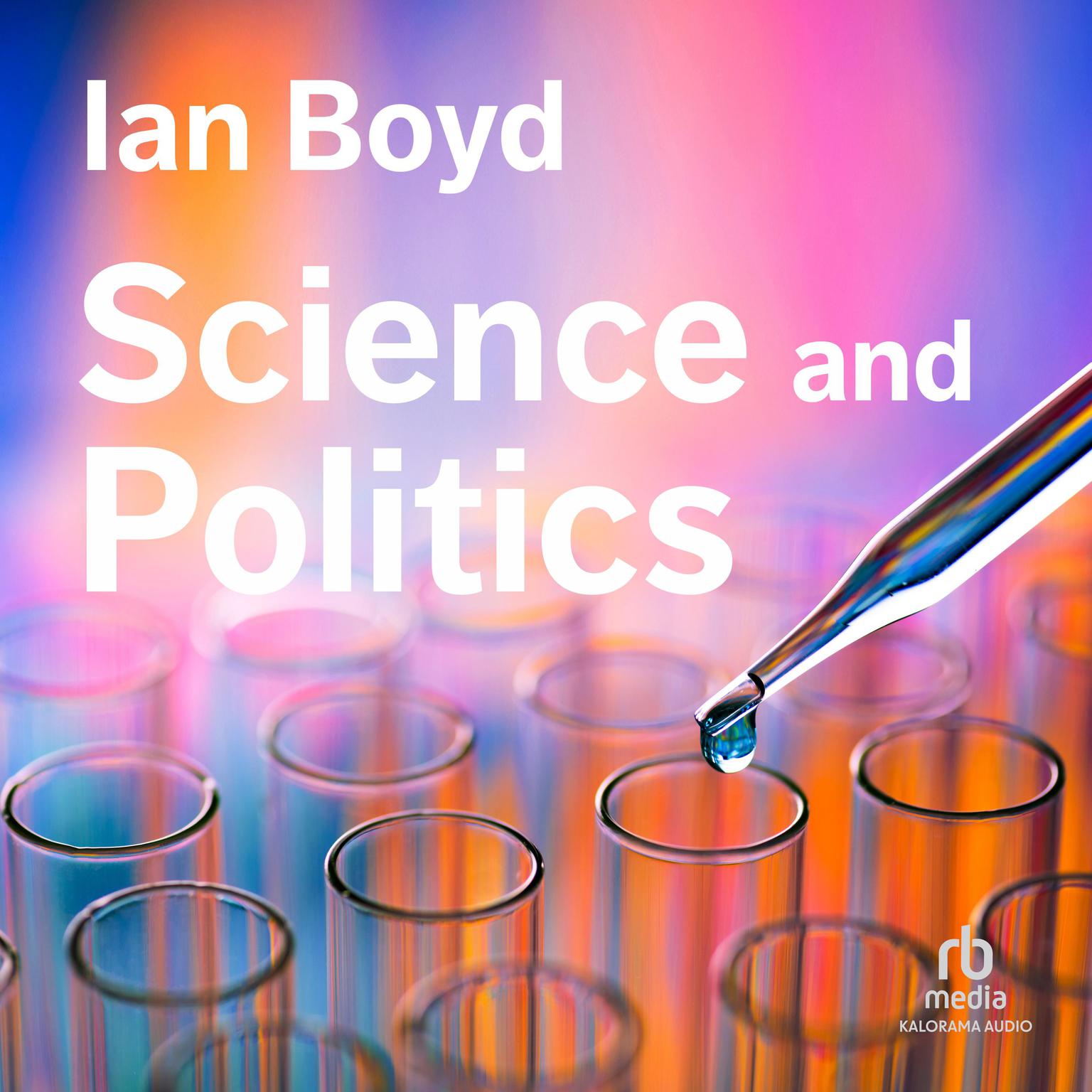 Science and Politics Audiobook, by Ian Boyd