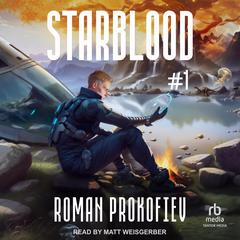 Starblood #1 Audiobook, by Roman Prokofiev