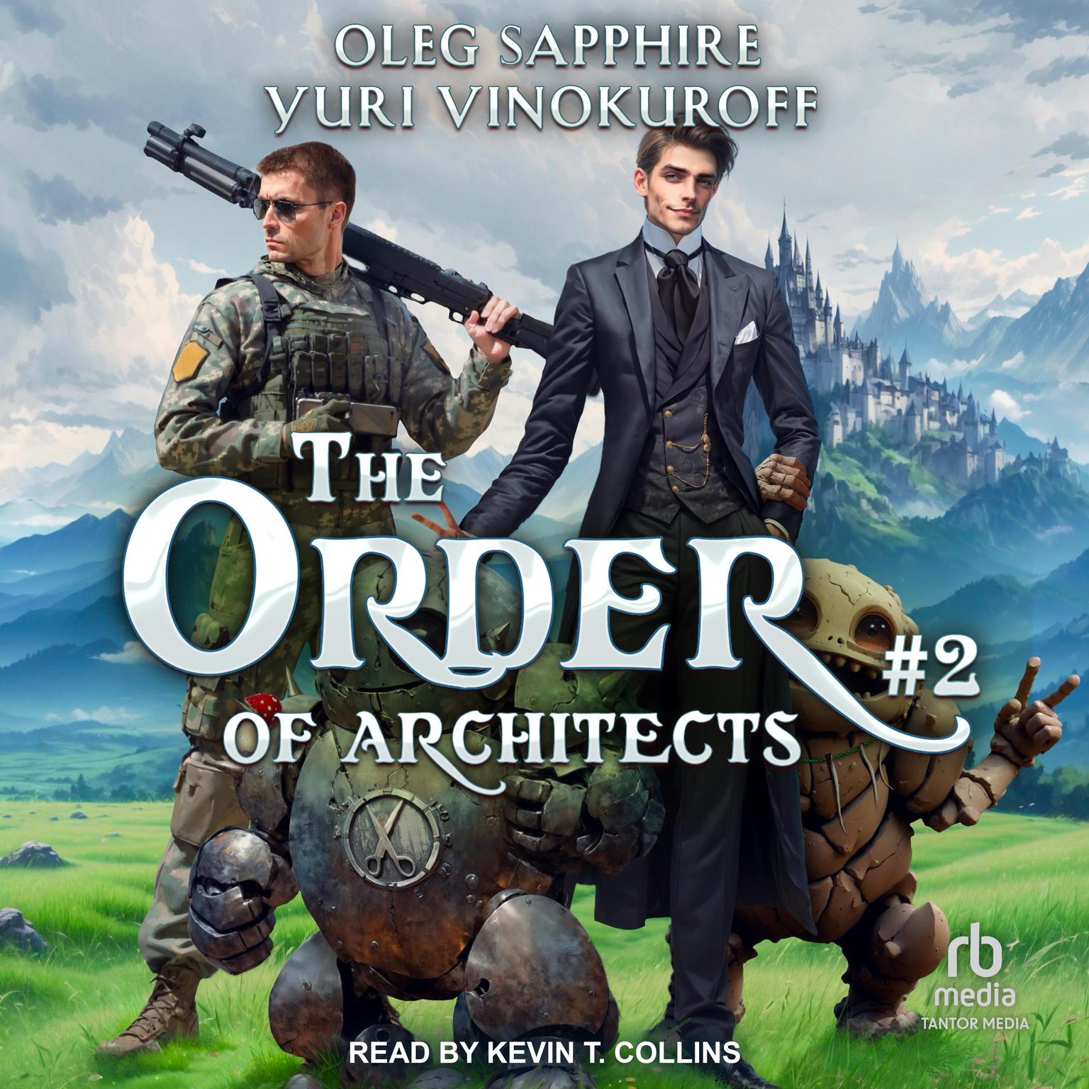 The Order of Architects: Book 2 Audiobook, by Oleg Sapphire