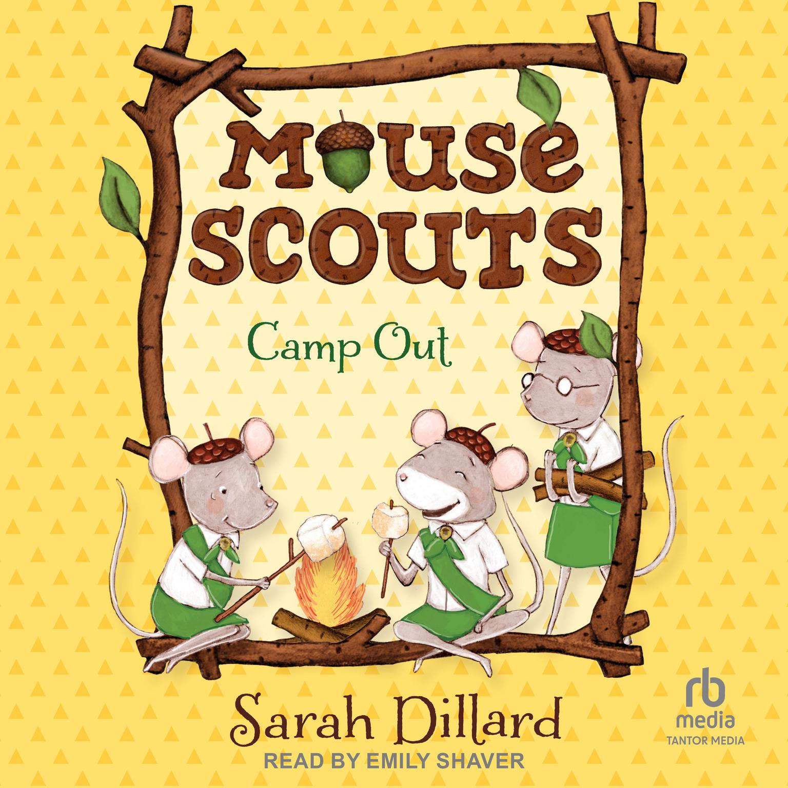 Mouse Scouts: Camp Out Audiobook, by Sarah Dillard