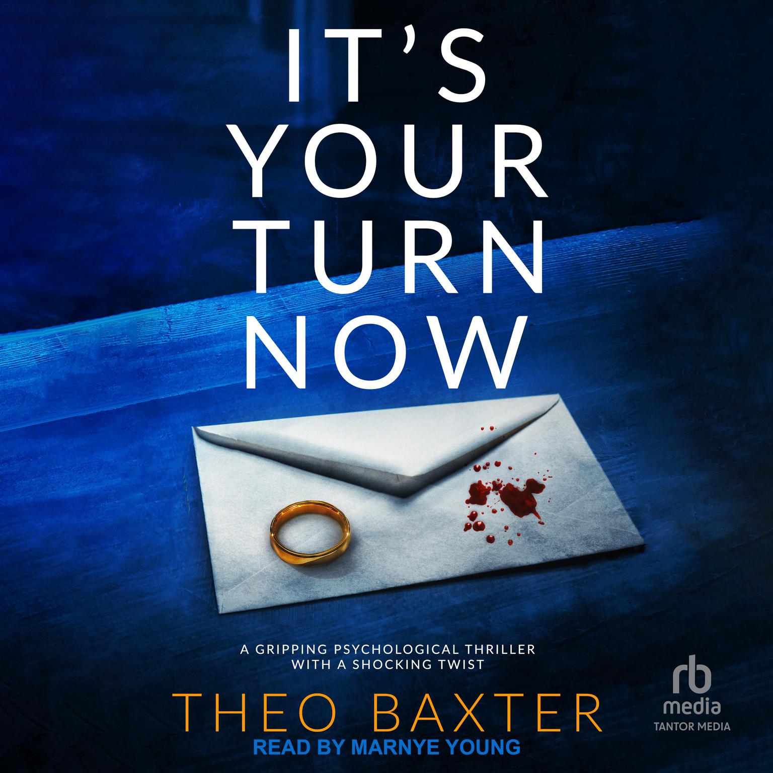 Its Your Turn Now Audiobook, by Theo Baxter