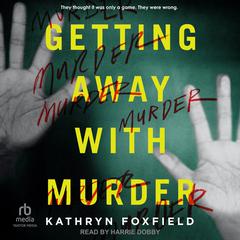 Getting Away With Murder Audibook, by Kathryn Foxfield