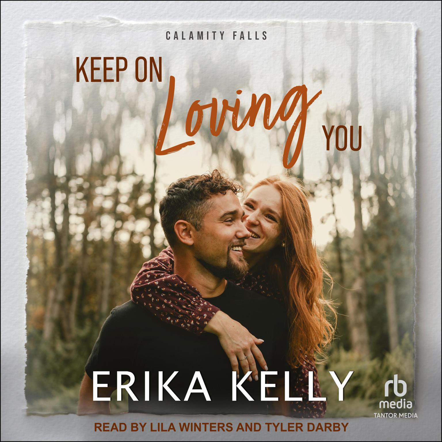 Keep On Loving You Audiobook, by Erika Kelly