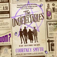 The Undetectables Audibook, by Courtney Smyth