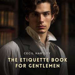 The Etiquette Book for Gentlemen Audibook, by Cecil Hartley