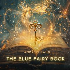 The Blue Fairy Book Audibook, by Andrew Lang