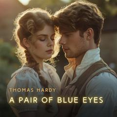 A Pair of Blue Eyes Audiobook, by Thomas Hardy