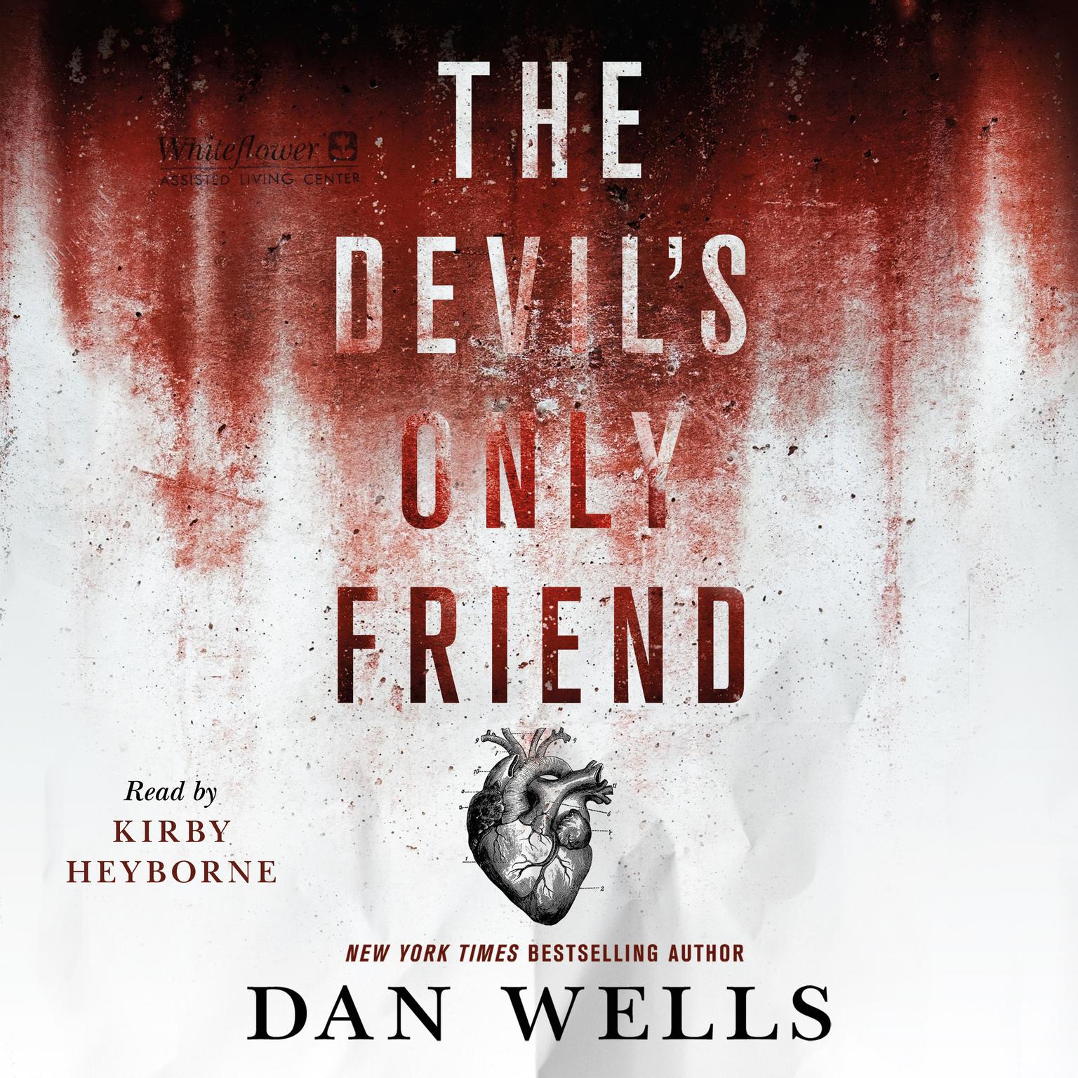 The Devils Only Friend Audiobook, by Dan Wells