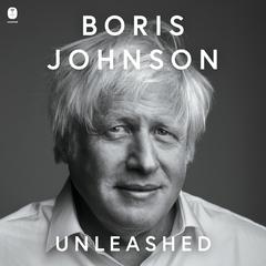 Unleashed Audibook, by Boris Johnson