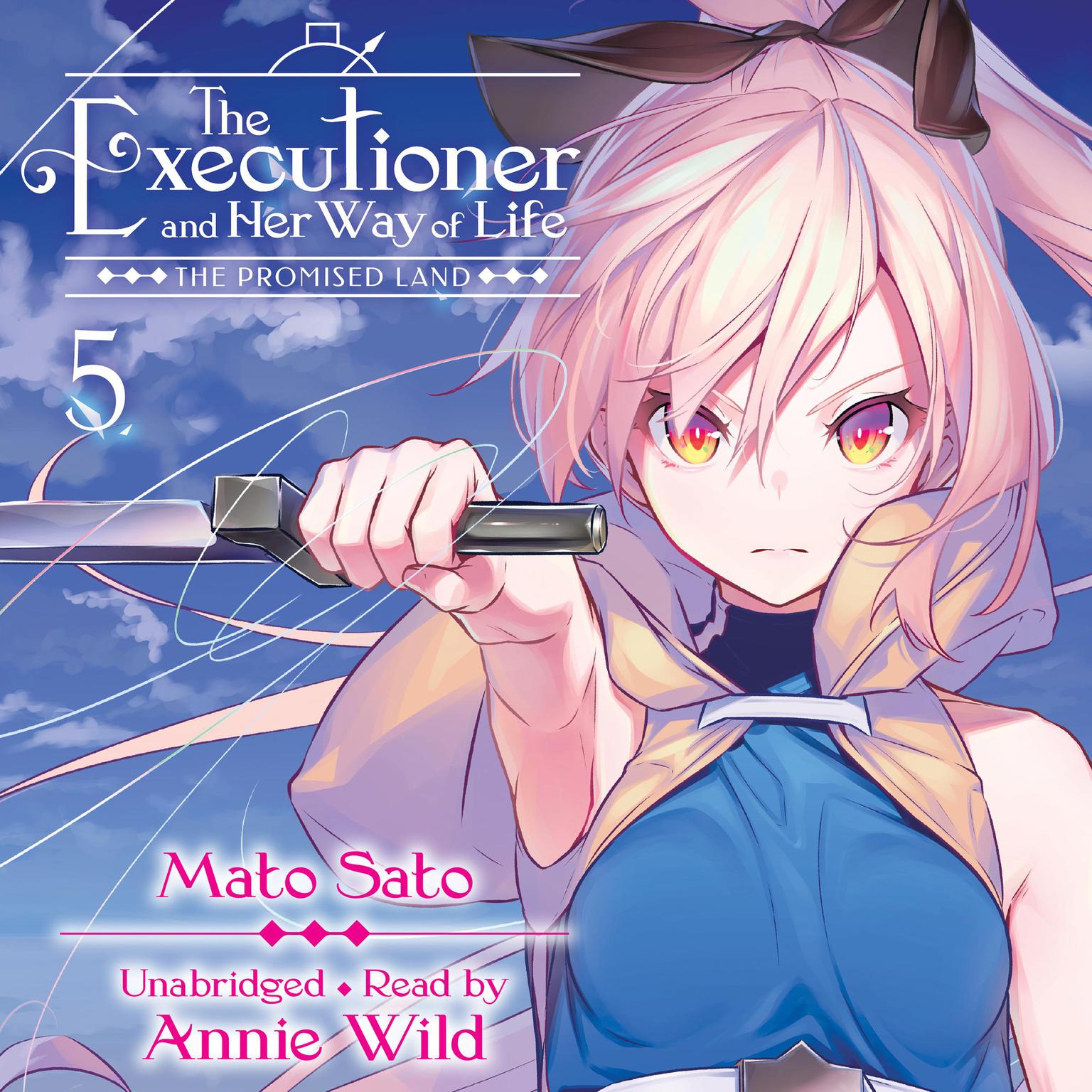 The Executioner and Her Way of Life, Vol. 5 Audiobook, by Mato Sato