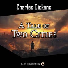 A Tale of Two Cities Audiobook, by Charles Dickens