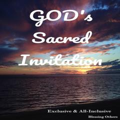 Gods Sacred Invitation Audiobook, by Blessing Others