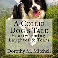 A Collie Dogs Tale Audiobook, by Dorothy M. Mitchell