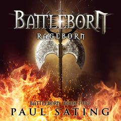 Rageborn Audiobook, by Paul Sating