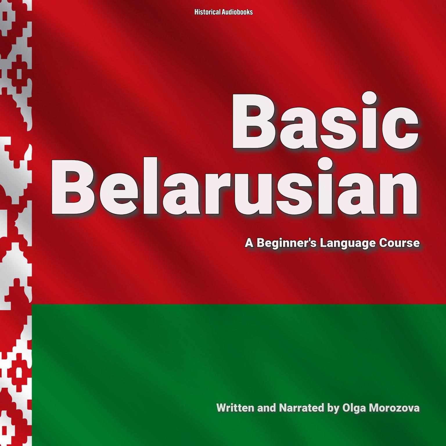 Basic Belarusian: A Beginners Language Course Audiobook, by Olga Morozova