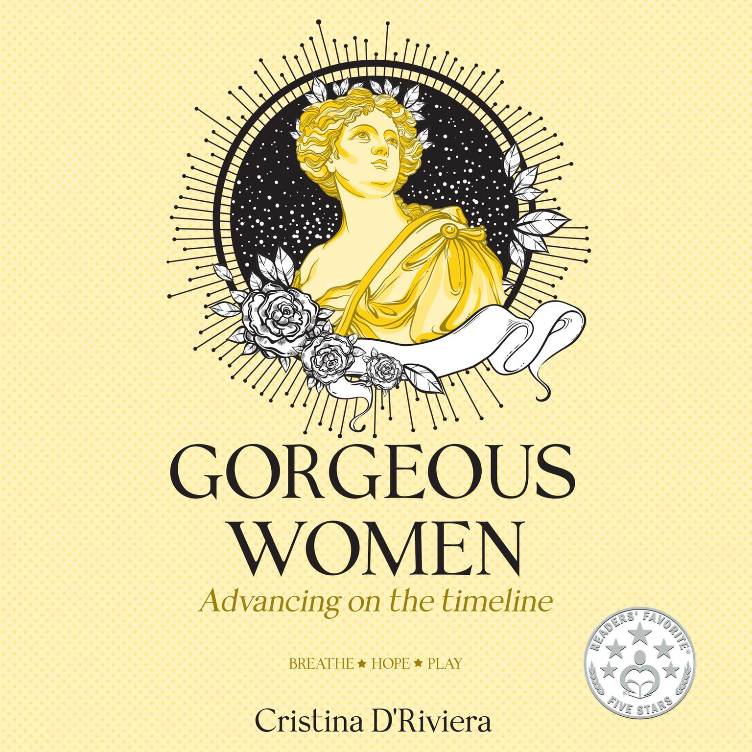 Gorgeous Women: Advancing on The Timeline Audiobook, by Cristina D'Riviera