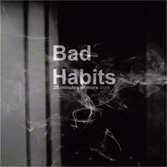 Bad Habits Audiobook, by BeUpOne aQueena