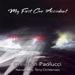 My First Car Accident Audibook, by Christian Paolucci