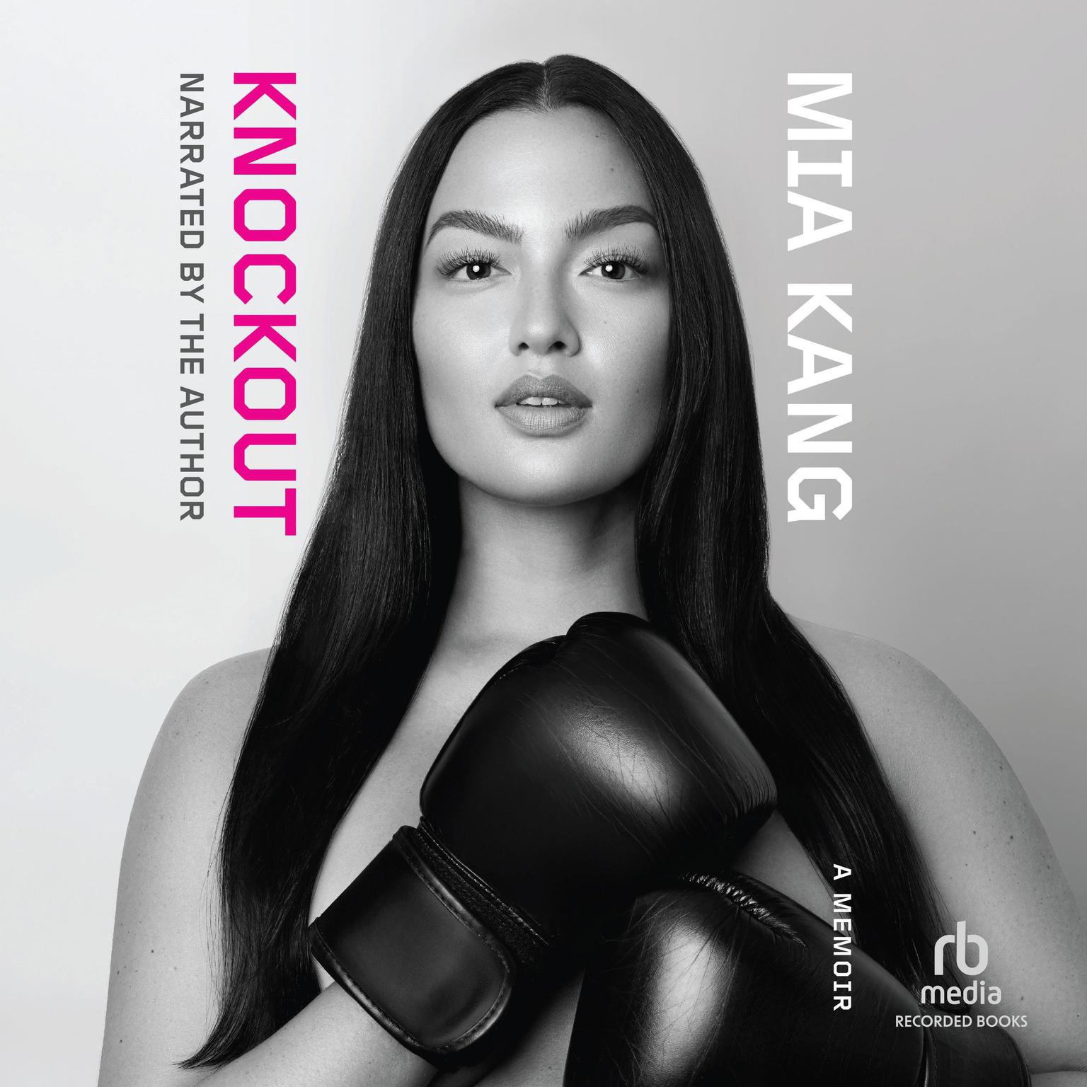 Knockout: A Memoir Audiobook, by Mia Kang