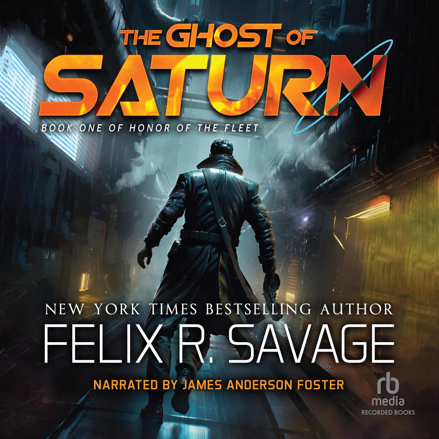 The Ghost of Saturn Audiobook, by Felix R. Savage