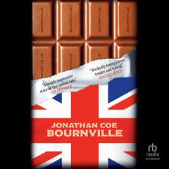 Bournville Audibook, by Jonathan Coe