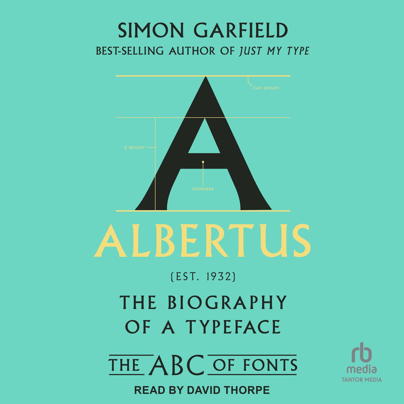 Albertus: The Biography of a Typeface Audiobook, by Simon Garfield