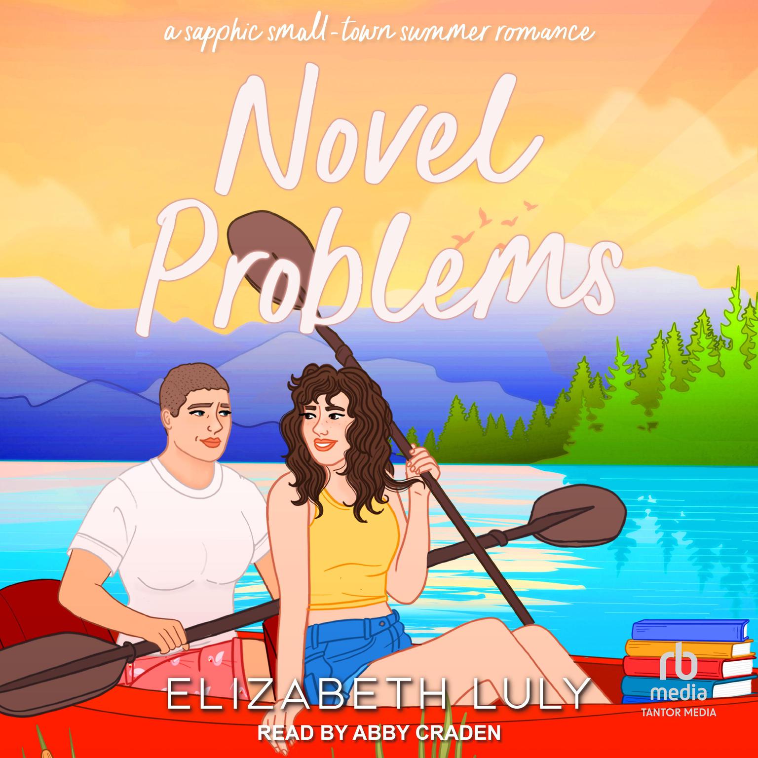 Novel Problems: A Sapphic Small-Town Summer Romance Audiobook, by Elizabeth Luly