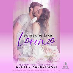 Someone Like Lorenzo Audibook, by Ashley Zakrzewski