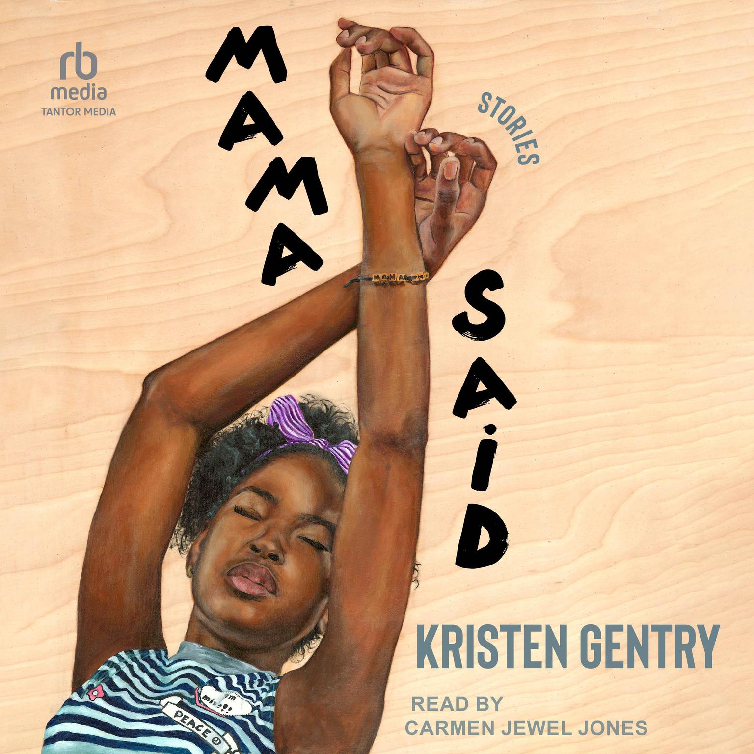 Mama Said: Stories Audiobook, by Kristen Gentry