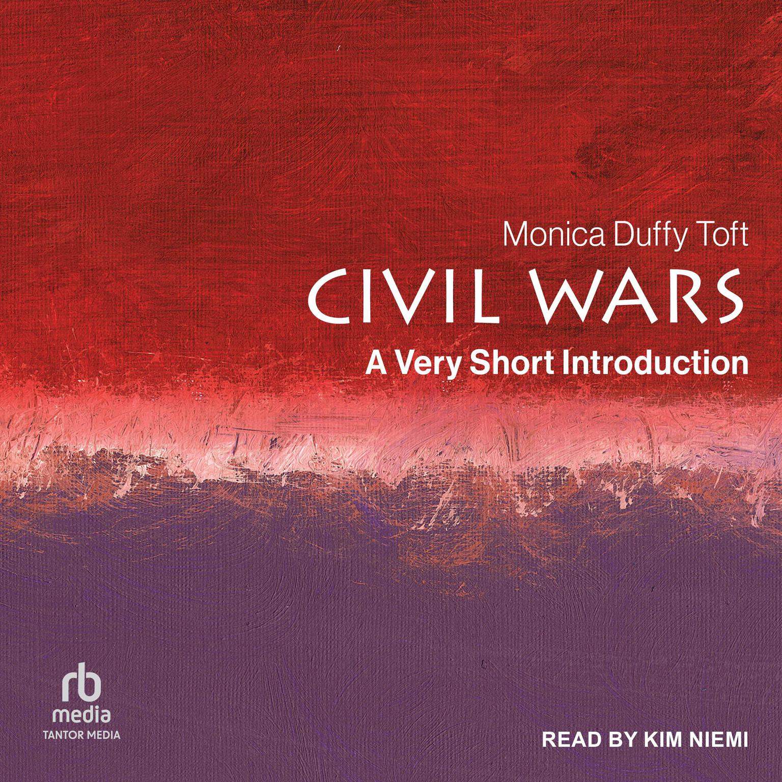 Civil Wars: A Very Short Introduction Audiobook, by Monica Duffy Toft