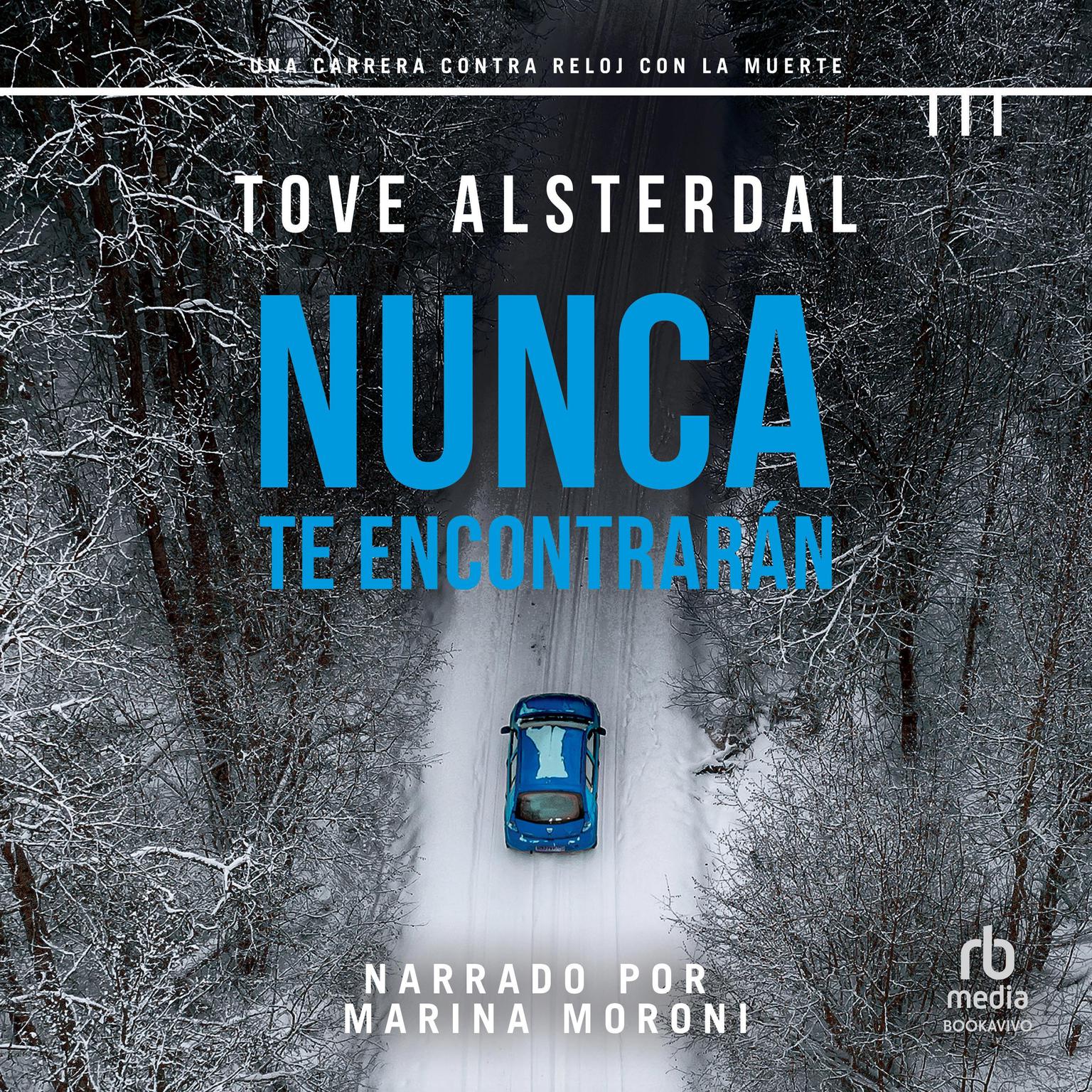 Nunca te encontrarán You will Never Be Found Audiobook, by Tove Alsterdal