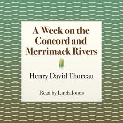 A Week on the Concord and Merrimack Rivers Audiobook, by Henry David Thoreau