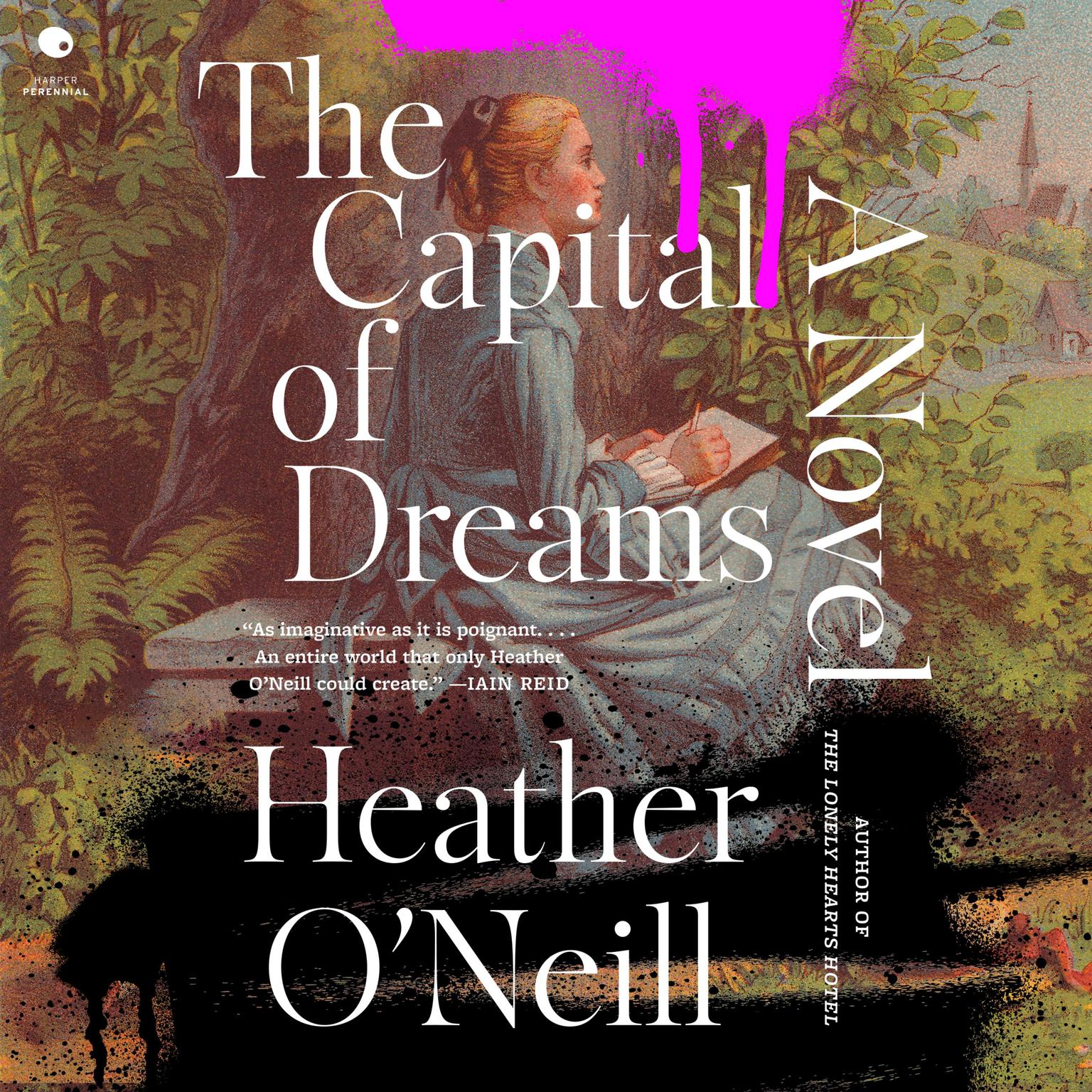 The Capital of Dreams: A Novel Audiobook, by Heather O’Neill